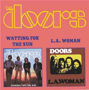 The Doors - Waiting For The Sun / L.A. Woman