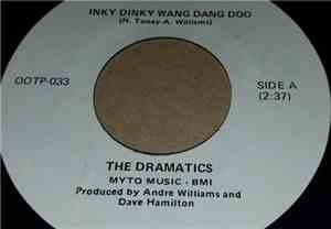 The Dramatics - Inky Dinky Wang Dang Doo/Baby I Need You