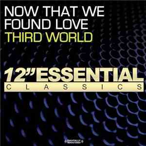Third World - Now That We Found Love