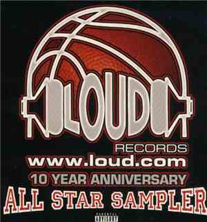Various - Loud Records 10 Year All Star Sampler 10 Year Anniversary