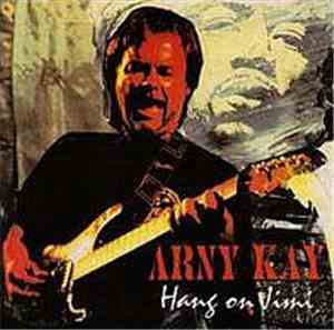 Arny Kay - Hang On Jimi