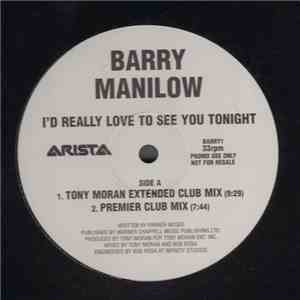 Barry Manilow - I'd Really Love To See You Tonight