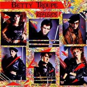 Betty Troupe - Reflejos