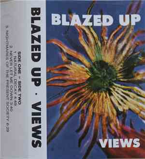 Blazed Up - Views