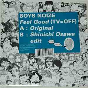 Boys Noize - Feel Good (TV=OFF)