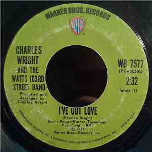 Charles Wright And The Watts 103rd Street Band - I've Got Love / Let's Make ...