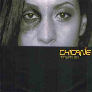Chicane - Hiding All The Stars