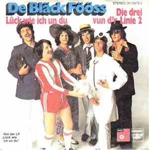 De Bläck Fööss - Lück Wie Ich Un Du / Die Drei Vun D´r Linie 2