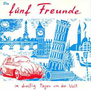 Die Fünf Freunde - In Dreißig Tagen Um Die Welt
