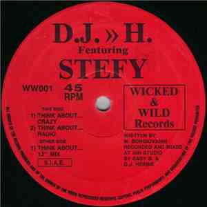 D.J. >> H. Featuring Stefy - Think About...