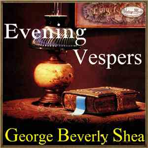 George Beverly Shea - George Beverly Shea: Evening Vespers