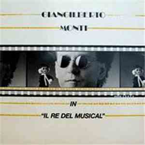Giangilberto Monti - Il Re Del Musical