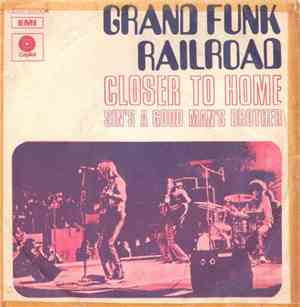 Grand Funk Railroad - Closer To Home
