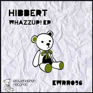Hibbert - Whazzup! EP