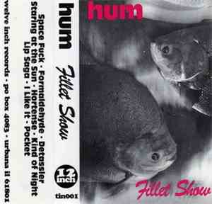 Hum  - Fillet Show