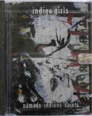 Indigo Girls - Nomads · Indians · Saints