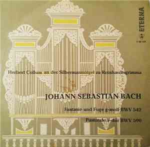 Johann Sebastian Bach, Herbert Collum - Fantasie Und Fuge G-Moll BWV 542 /  ...