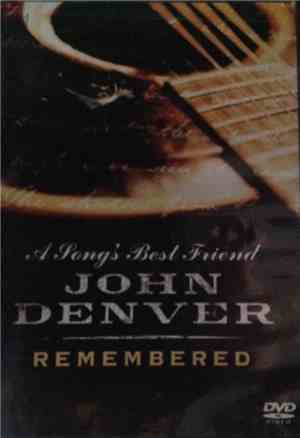 John Denver - A Song's Best Friend: John Denver - Remembered