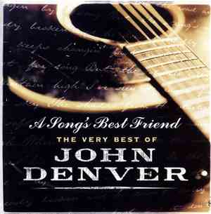 John Denver - A Song's Best Friend The Very Best Of John Denver