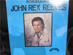 John Reeves  - Introducing JOHN REX REEVES
