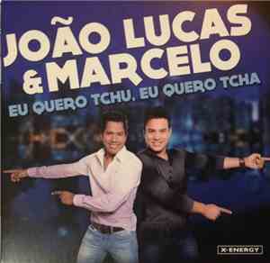João Lucas & Marcelo - Eu Quero Tchu, Eu Quero Tcha