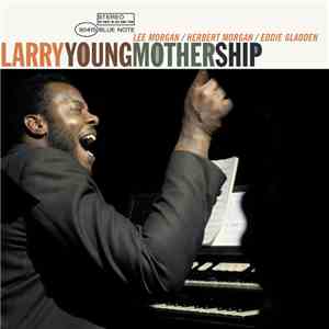 Larry Young - Mother Ship