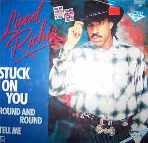 Lionel Richie - Stuck On You / Round And Round / Tell Me