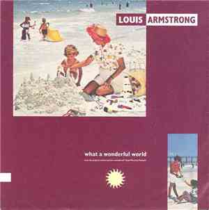 Louis Armstrong - What A Wonderful World