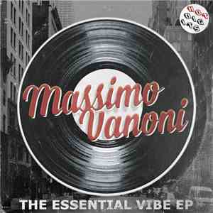 Massimo Vanoni - The Essential Vibe EP