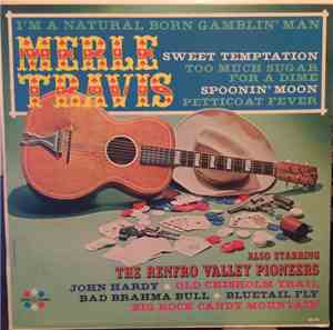 Merle Travis Also Starring The Renfro Valley Pioneers - I'm A Natural Born  ...