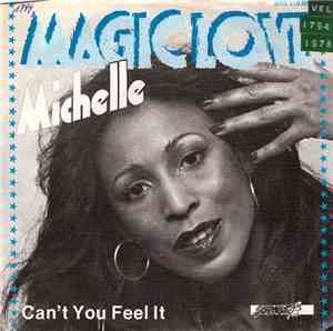 Michelle - Magic Love / Can't You Feel It