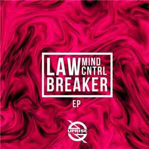 Mind Cntrl - Law Breaker EP