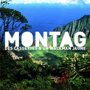 Montag - Des Cassettes & Un Walkman Jaune