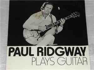 Paul Ridgway - Plays Guitar