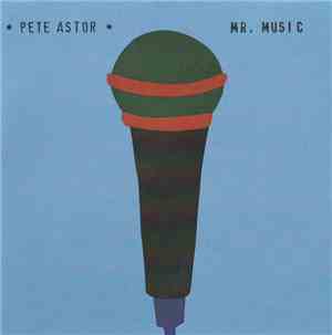 Peter Astor - Mr. Music