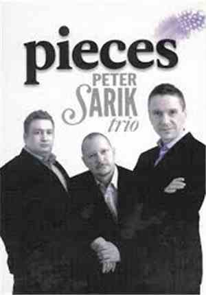 Peter Sarik Trio - Pieces
