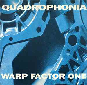 Quadrophonia - Warp Factor One