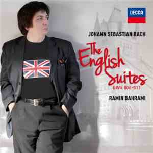 Ramin Bahrami - The English Suites BWV 806-811