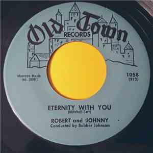 Robert & Johnny - I'm Truly Truly Yours / Eternity With You
