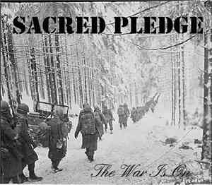 Sacred Pledge - The War Is On
