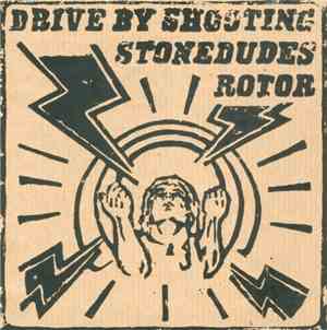Stonedudes / Drive By Shooting / Rotor  - Limited Tour Single