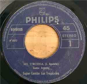 Super Combo Los Tropicales - Mi Vecina / La Novia Del Pescador
