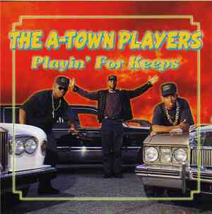 The A-Town Players - Playin’ For Keeps