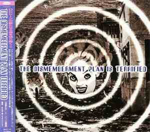 The Dismemberment Plan - The Dismemberment Plan Is Terrified
