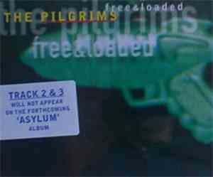 The Pilgrims - Free & Loaded