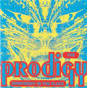 The Prodigy - Everybody In The Place