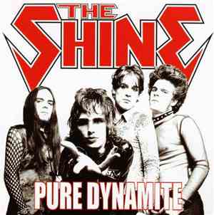 The Shine  - Pure Dynamite