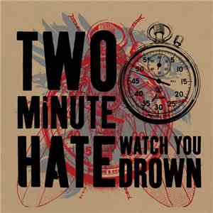 Watch You Drown - Two Minute Hate