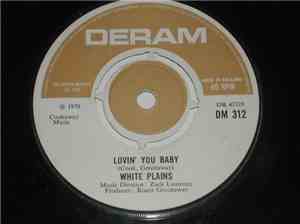 White Plains - Lovin' You Baby