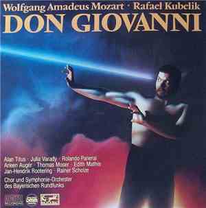 Wolfgang Amadeus Mozart, Rafael Kubelik - Don Giovanni